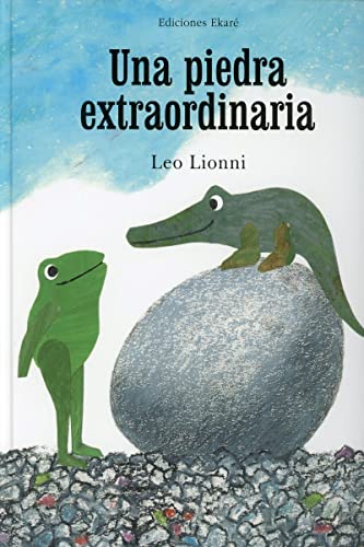 Una Piedra Extraordinaria = An Extraordinary Egg (Bosque de libros) von Ekare